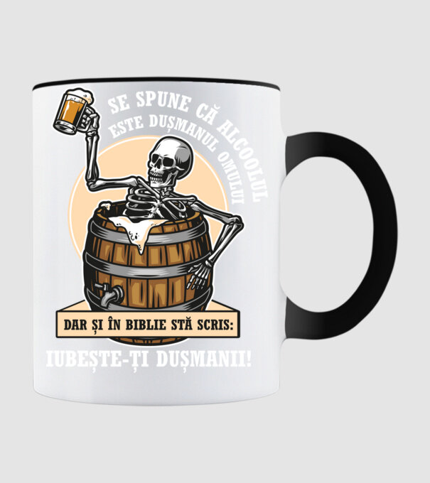 Se spune că alcoolul este dușmanul omului, dar și în biblie stă scris: iubește-ți dușmanii! model negru pe tricou
