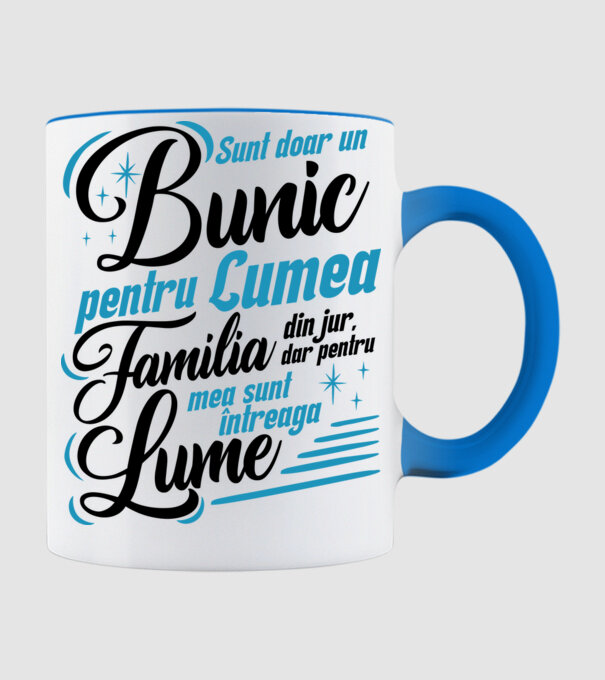 Sunt doar un bunic pentru lumea din jur, dar pentru familia mea sunt întreaga lume! model albastru deschis pe tricou