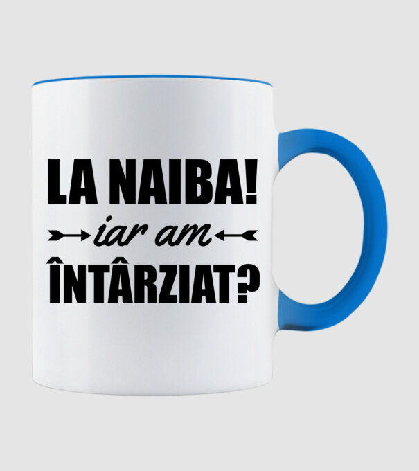 La naiba! Iar am întârziat? model albastru deschis pe tricou