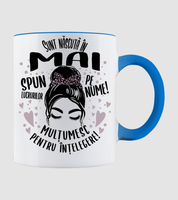 Sunt născută în - mai - spun lucrurilor pe nume! - mulțumesc pentru înțelegere! model albastru deschis pe tricou