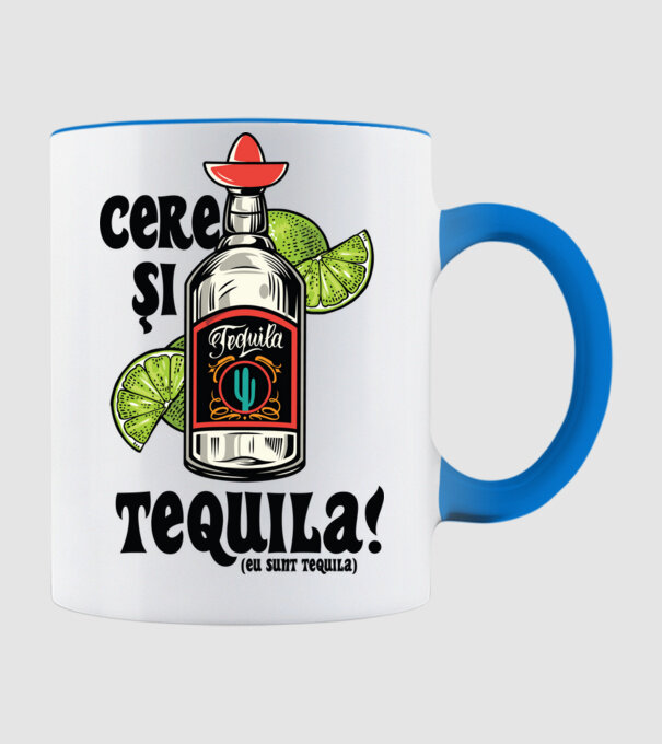 cere și tequila! (eu sunt tequila) model albastru deschis pe tricou