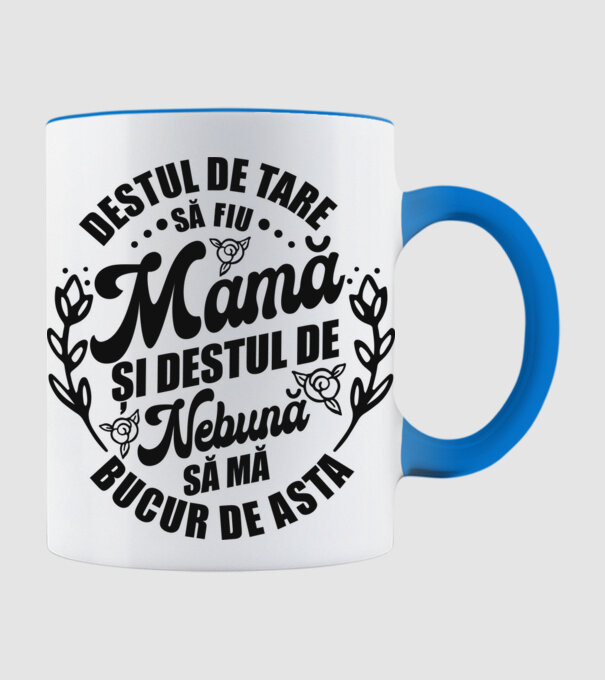 Destul de tare să fiu mamă și destul de nebună să mă bucur de asta model albastru deschis pe tricou