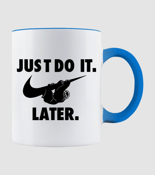 Just do it later model albastru deschis pe tricou
