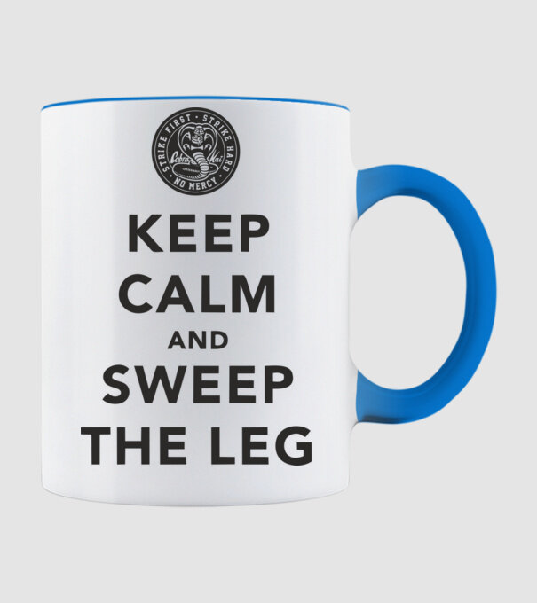 Keep calm and weep the leg cobra kai model albastru deschis pe tricou