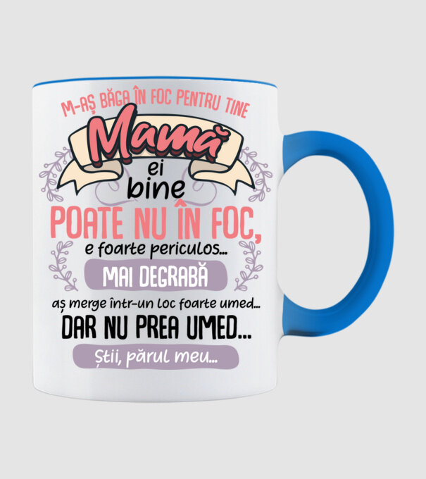 M-aș băga în foc pentru tine, mamă model albastru deschis pe tricou