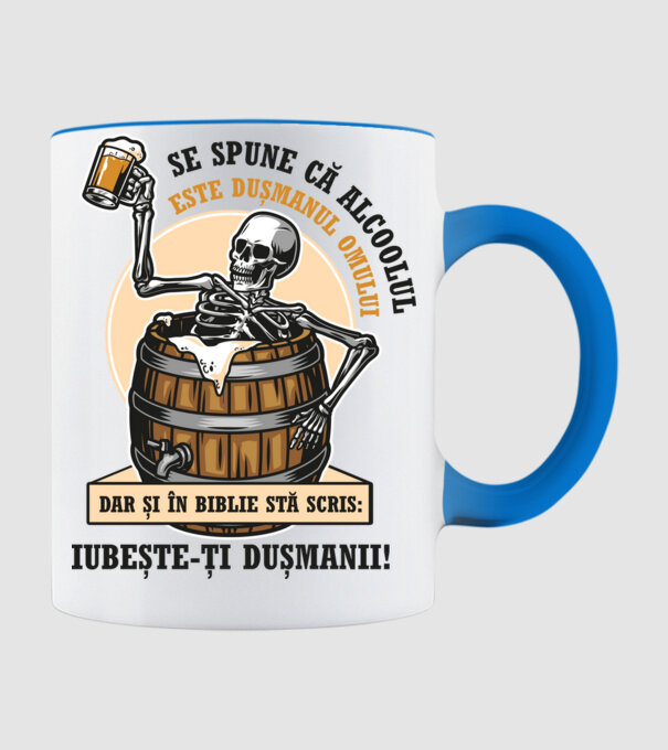 Se spune că alcoolul este dușmanul omului, dar și în biblie stă scris: iubește-ți dușmanii! model albastru deschis pe tricou