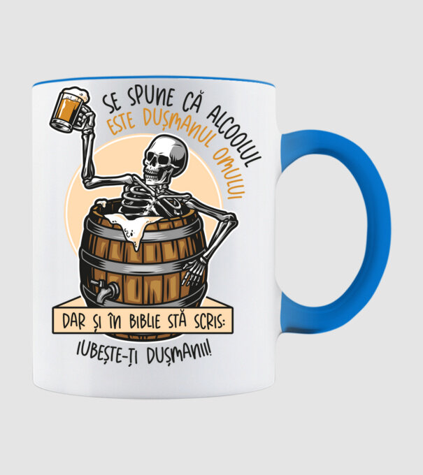 Se spune că alcoolul este dușmanul omului, dar și în biblie stă scris: iubește-ți dușmanii! model albastru deschis pe tricou