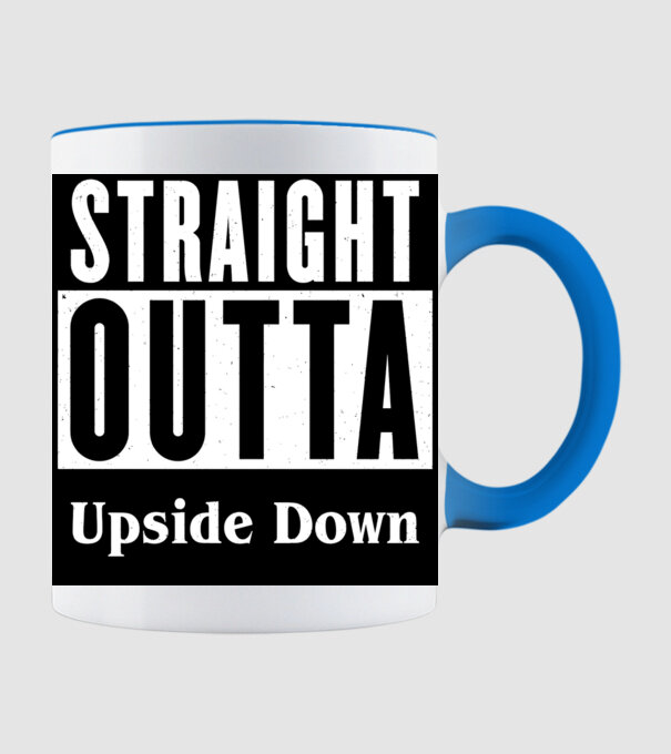 straight outta upside down model albastru deschis pe tricou