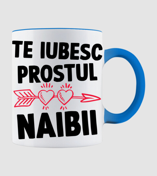 Te iubesc, prostul naibii model albastru deschis pe tricou