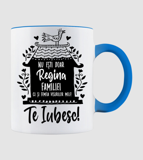 Valentine_nu ești doar regina familiei, ci și femeia visurilor mele  model albastru deschis pe tricou