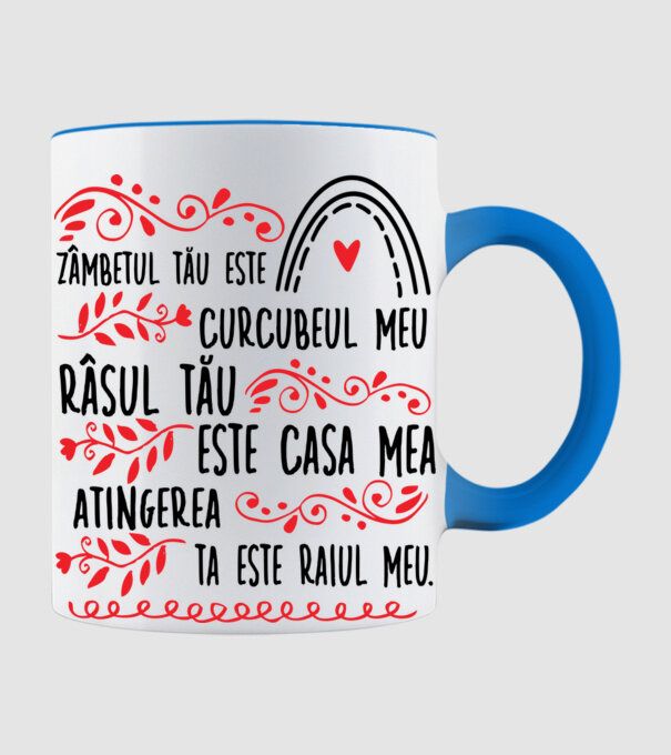 Valentine_Zâmbetul tău este curcubeul meu, râsul tău este casa mea, atingerea ta este raiul meu model albastru deschis pe tricou