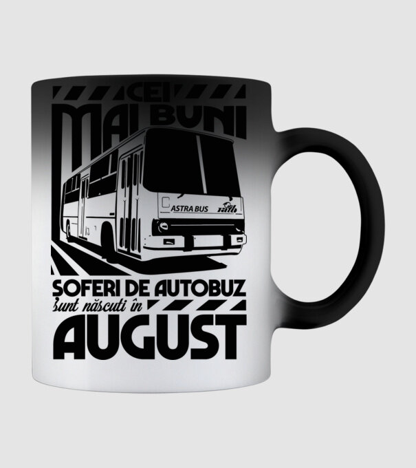 Cei mai buni șoferi de autobuz sunt născuți în August model negru pe tricou