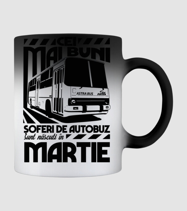 Cei mai buni șoferi de autobuz sunt născuți în Martie model negru pe tricou