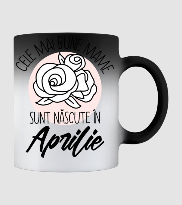Cele mai bune mame sunt născute în Aprilie model negru pe tricou