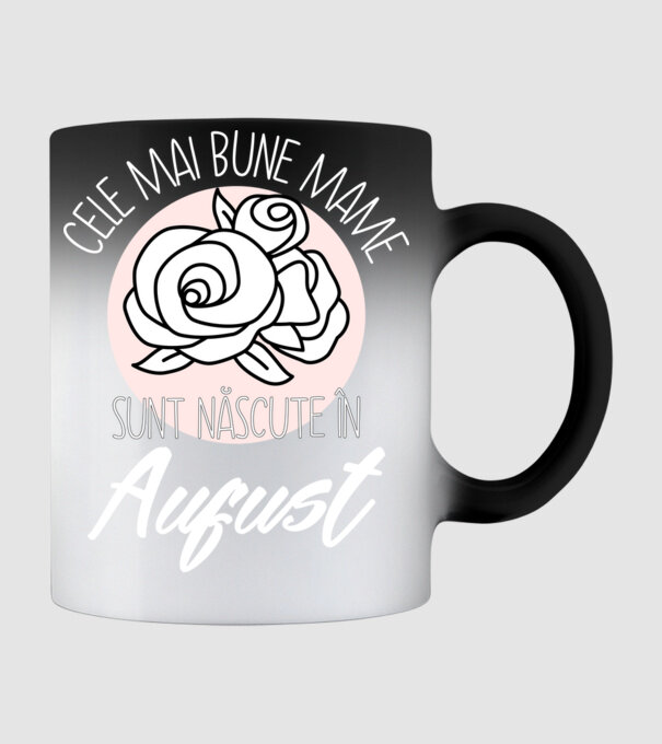 Cele mai bune mame sunt născute în August model negru pe tricou