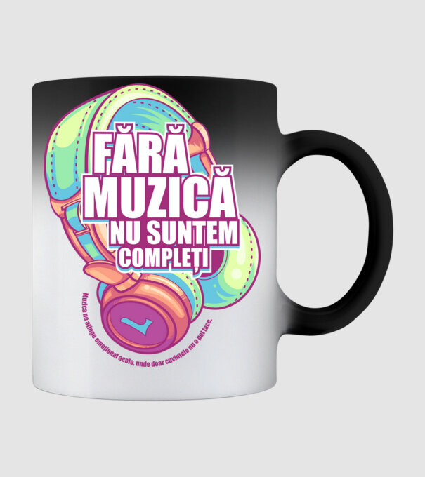 Fără muzică nu suntem compleți - Muzica ne atinge emoțional acolo, unde doar cuvintele nu o pot face. model negru pe tricou