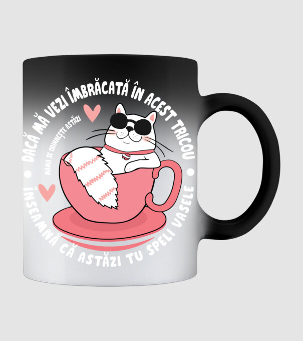 Dacă o vezi îmbrăcată în acest tricou, înseamnă că astăzi tu speli vasele. Mama se odihnește astăzi. model negru pe tricou