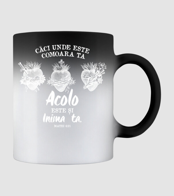 Căci unde este comoara ta, acolo este și inima ta. Matei 6:21 model negru pe tricou