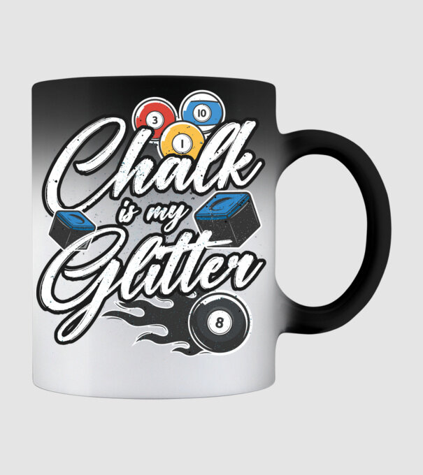 Chalk is my glitter model negru pe tricou