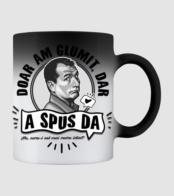 doar am glumit, dar - a spus da - na, care-i cel mai mare idiot model negru pe tricou
