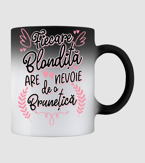 Fiecare blondiță are nevoie de o brunețică model negru pe tricou