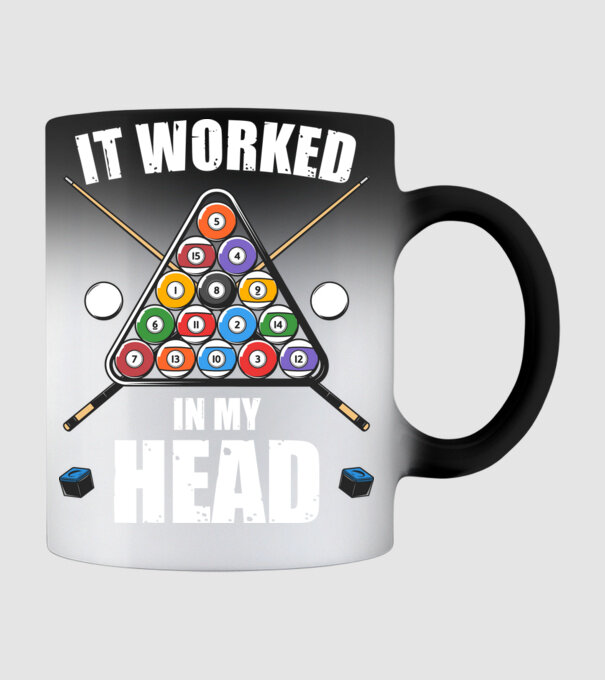 IT WORKED IN MY HEAD Biliard model negru pe tricou
