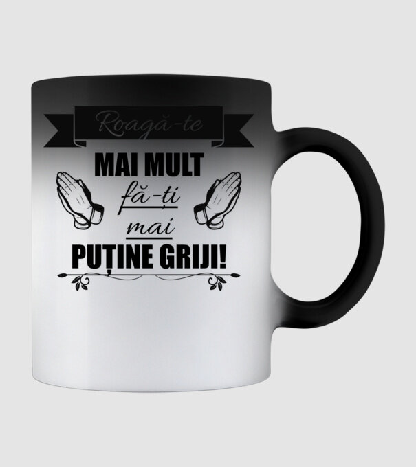 Roagă-te mai mult, fă-ți mai puține griji! model negru pe tricou