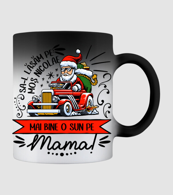 Să-l lăsăm pe Moș Nicolae, mai bine o sun pe mama! model negru pe tricou