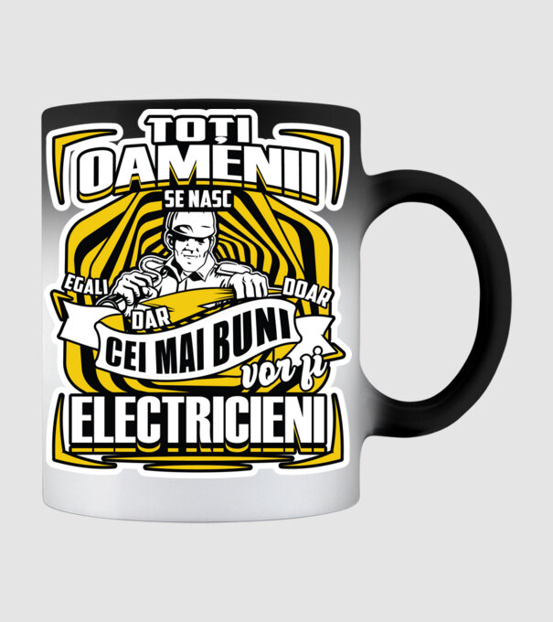 Toți oamenii - se nasc egali dar doar cei mai buni vor fi-electricieni model negru pe tricou