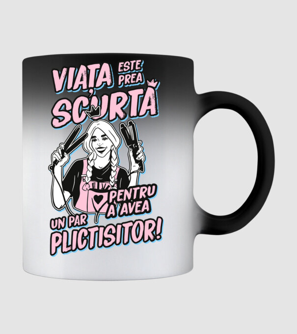 viata este prea scurta pentru a avea un par plictisitor model negru pe tricou