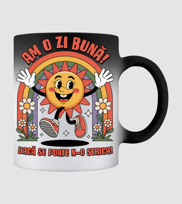 Am o zi bună! model negru pe tricou