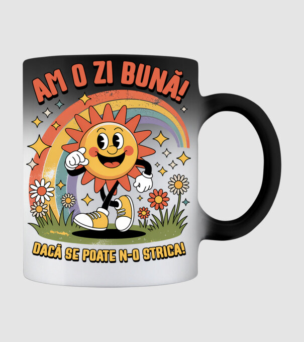 Am o zi bună! model negru pe tricou