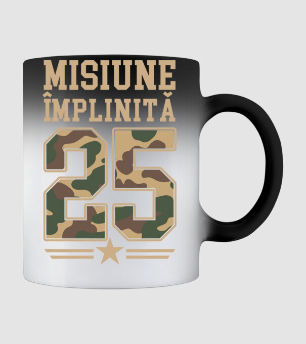 Misiune împlinită 25 model negru pe tricou
