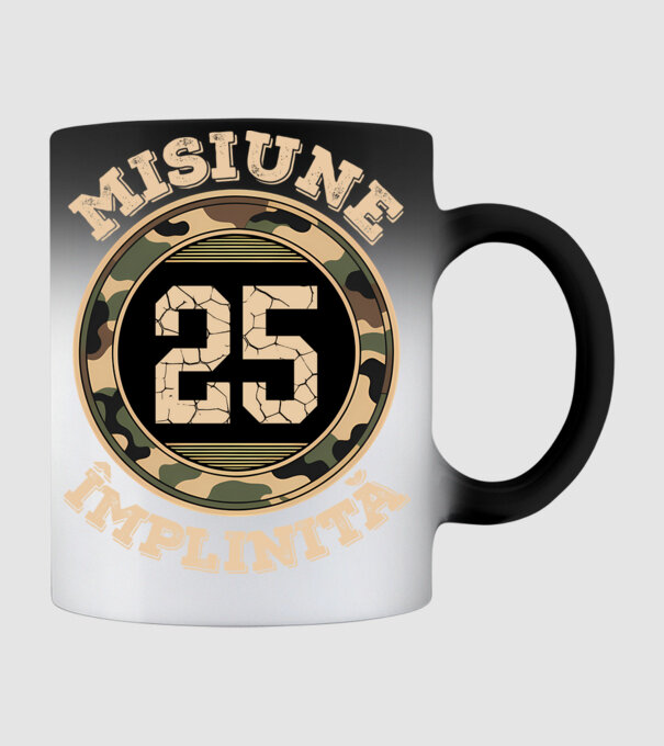 Misiune împlinită 25 model negru pe tricou