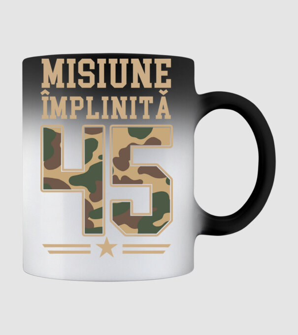 Misiune împlinită 45 model negru pe tricou