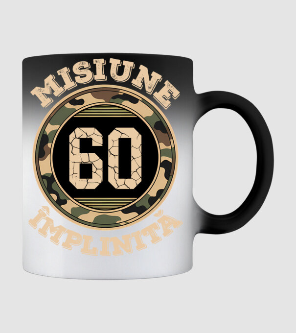 Misiune împlinită 60 model negru pe tricou