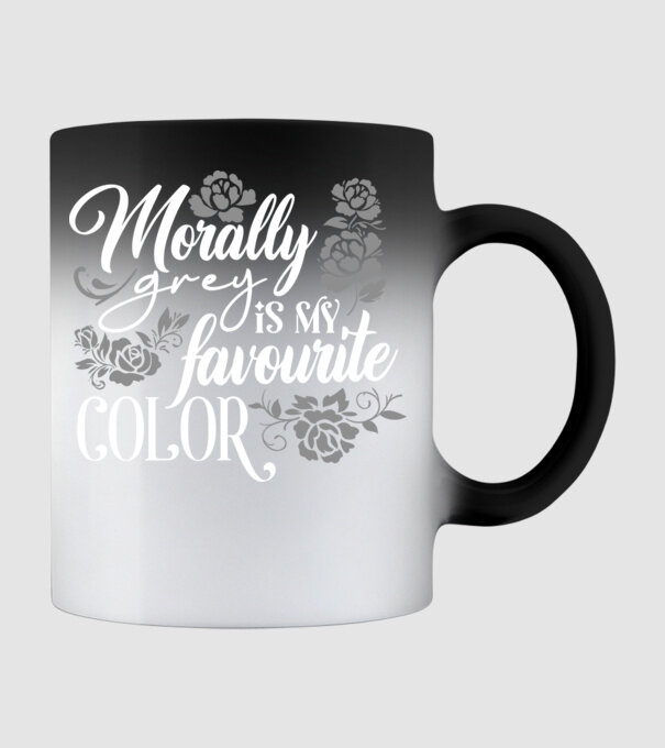 Moraly Gray is my favorite color model negru pe tricou