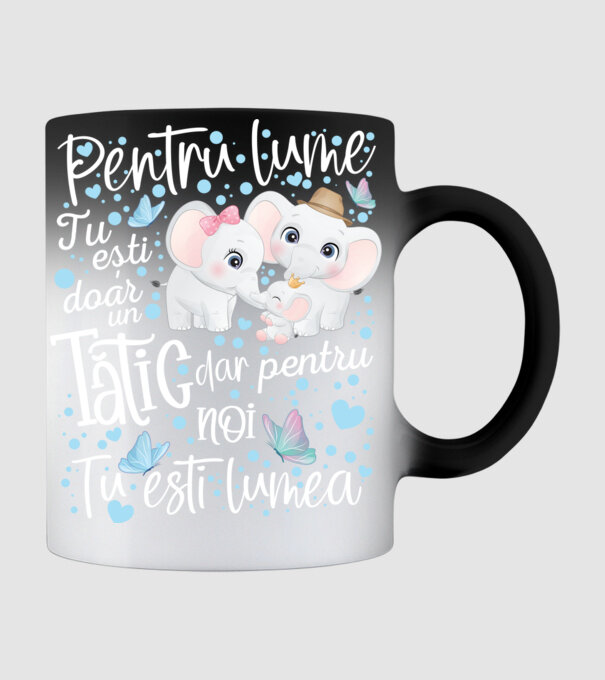 Pentru lume tu ești doar un Tătic dar pentru NOI TU ești lumea model negru pe tricou