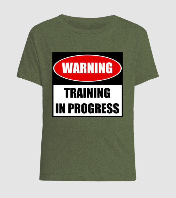 Warning Training In Progress model kaki pe tricou