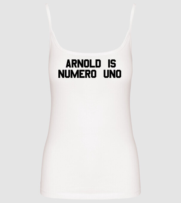 Arnold is Numero Uno model alb pe tricou