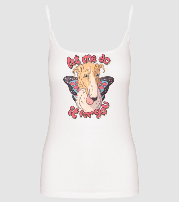 BORZOI let me do it for you fairy model alb pe tricou