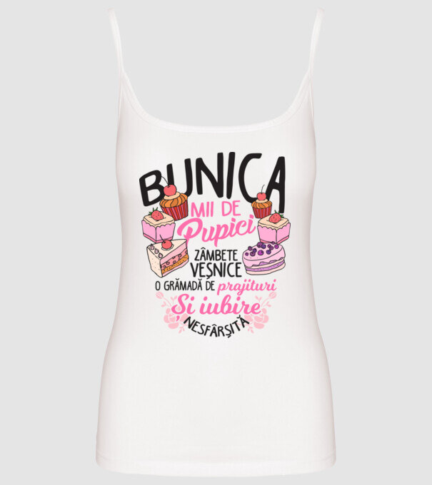 bunica - mii de pupici, zâmbete veșnice, o grămadă de prăjituri și iubire nesfârșită model alb pe tricou
