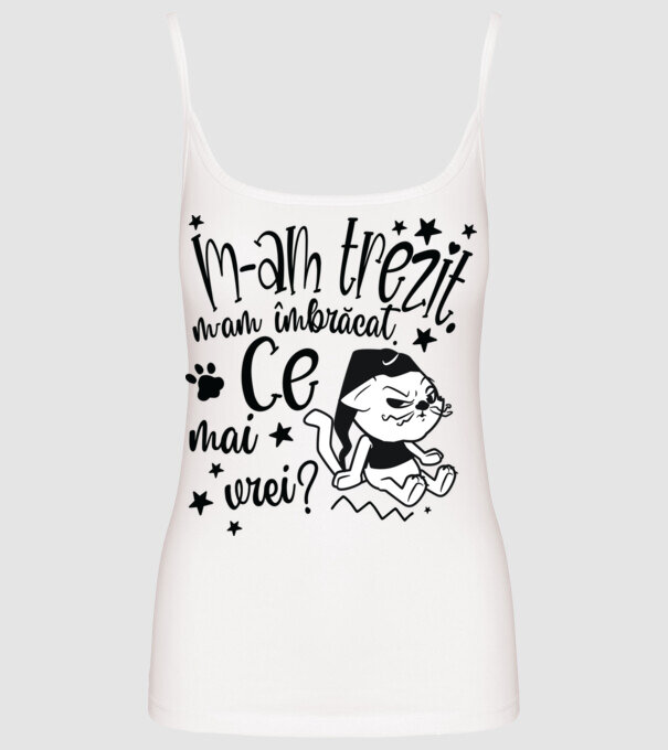 Ce mai vrei? model alb pe tricou