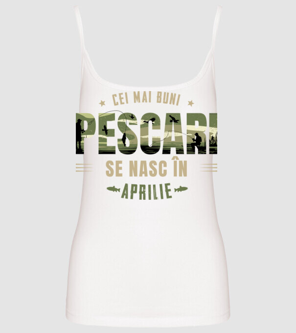 Cei mai buni pescari se nasc în aprilie model alb pe tricou
