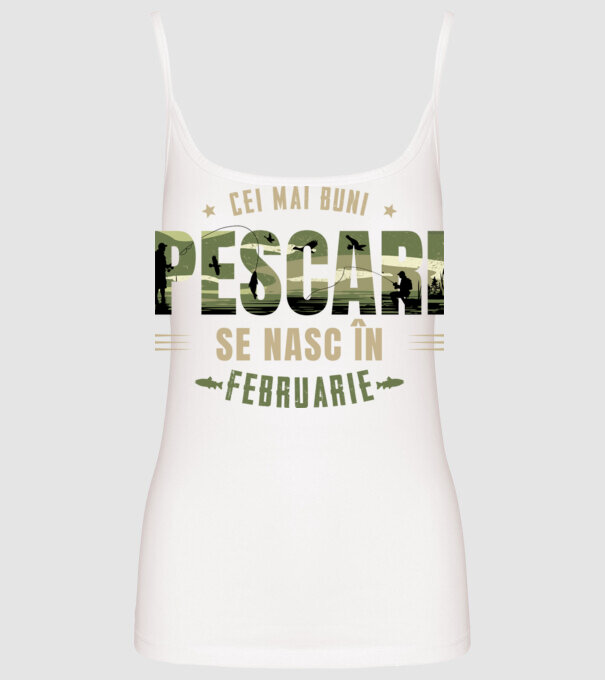 Cei mai buni pescari se nasc în februarie model alb pe tricou
