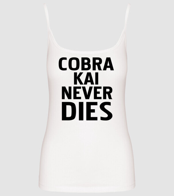 cobra kai never dies model alb pe tricou