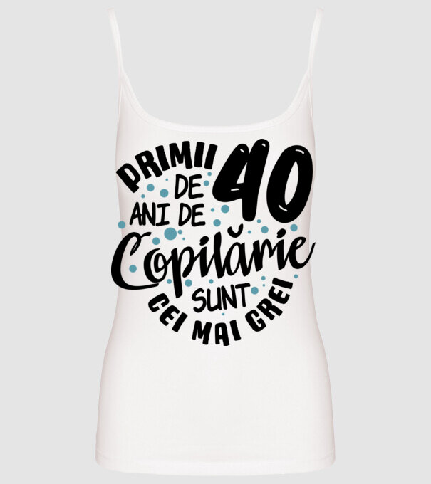 Copilărie 40 de ani model alb pe tricou