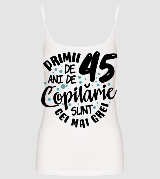 Copilărie 45 de ani model alb pe tricou