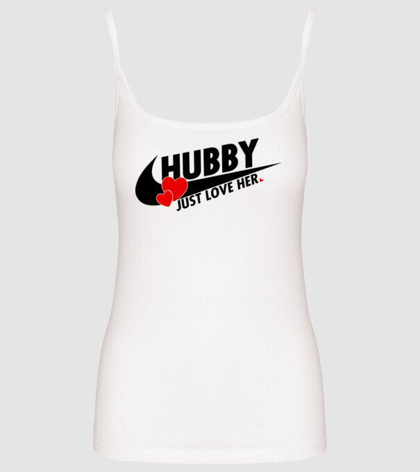 Hubby Just love her model alb pe tricou