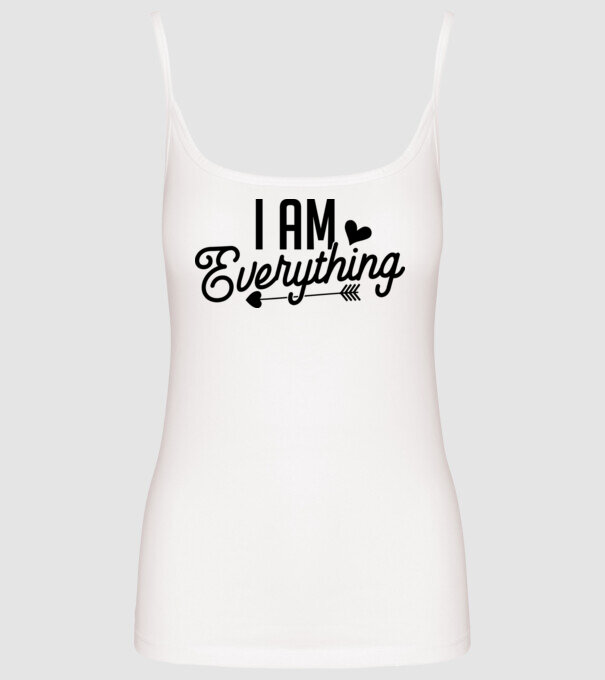 I am everything model alb pe tricou